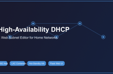 Building High-Availability DHCP and a Web Subnet Editor for Home Networks